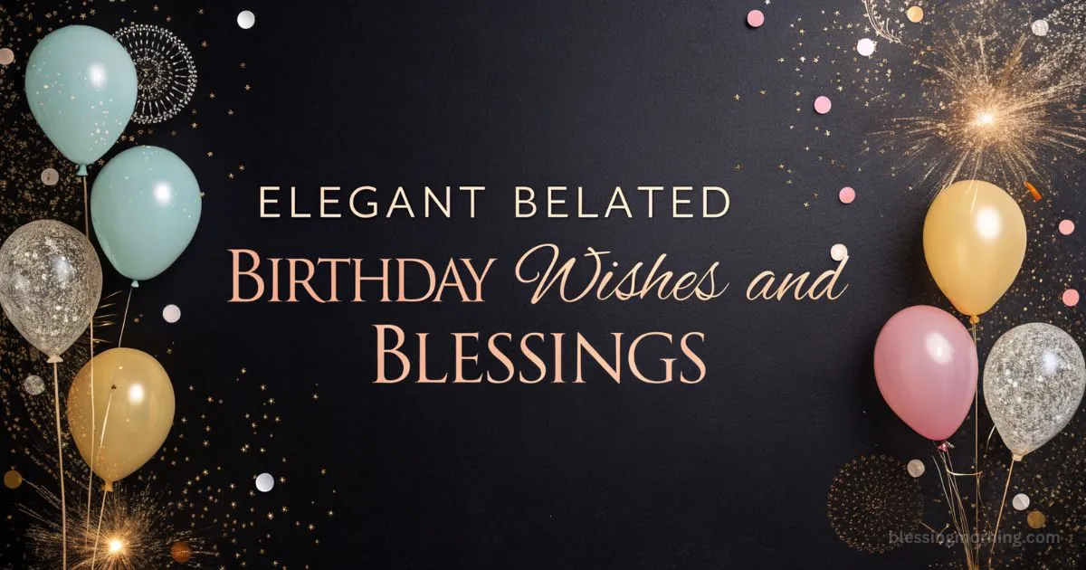 rare-elegant-belated-birthday-wishes-blessings