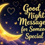 good-night-messages-for-someone-special-to-end-every-night-perfectly